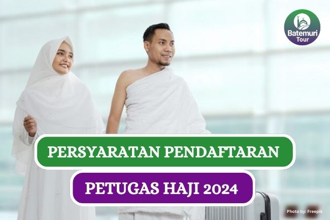 Telah Dibuka, Ini Dia Syarat dan Cara Mendaftar Petugas Haji 2024